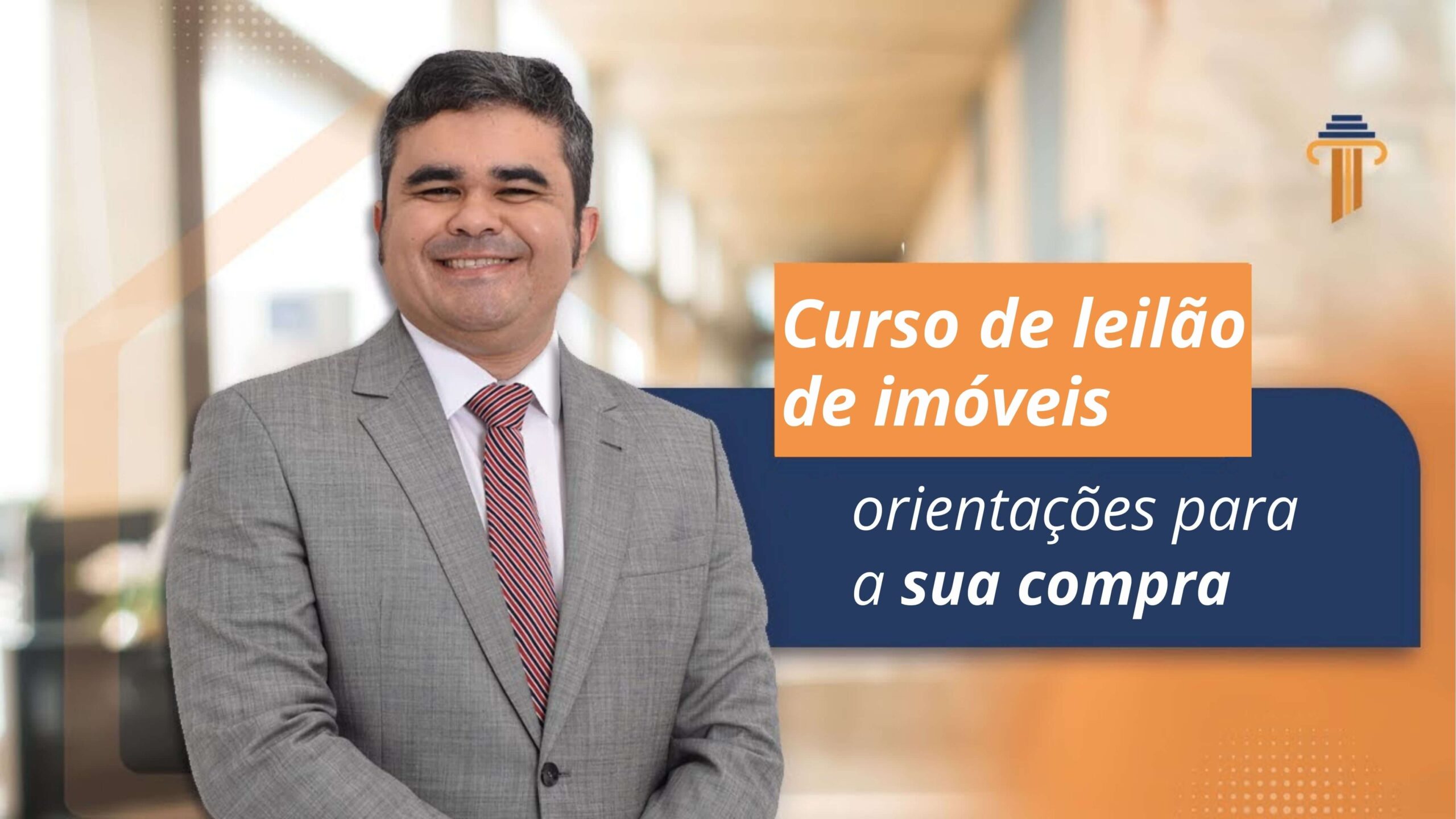 Curso de leilão de imóveis: orientações para a sua compra